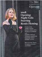 2008年大都会歌剧院乐季开幕 弗莱明主演三部折子戏《茶花女》《玛侬》《随想曲》选场在线观看和下载