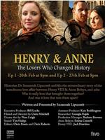 亨利与安妮：改变了历史的爱人在线观看和下载