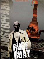 Rude Buay ... The Untouchable在线观看和下载