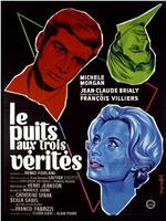 Le puits aux trois vérités在线观看和下载