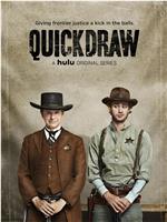 Quick Draw Season 1在线观看和下载