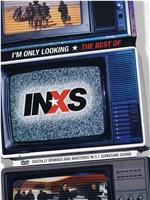 I'm Only Looking: The Best of INXS在线观看和下载