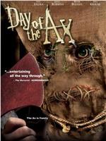Day of the Ax在线观看和下载