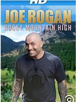 Joe Rogan: Rocky Mountain High在线观看和下载