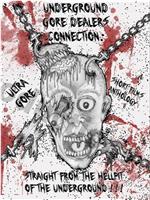 Underground Gore Dealers Connection在线观看和下载