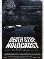 Death Stop Holocaust在线观看和下载
