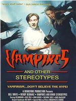 Vampires and Other Stereotypes在线观看和下载