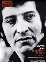 Víctor Jara: El Derecho de vivir en paz在线观看和下载