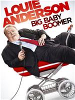 Louie Anderson: Big Baby Boomer在线观看和下载