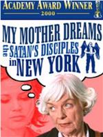 我妈妈梦见撒旦的门徒在纽约在线观看和下载