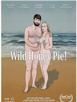 Wild Honey Pie在线观看和下载