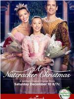 A Nutcracker Christmas在线观看和下载