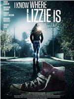 I Know Where Lizzie Is在线观看和下载