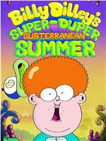 Billy Dilley's Super-Duper Subterranean Summer在线观看和下载