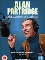 Mid Morning Matters with Alan Partridge Season 2在线观看和下载