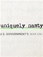 Uniquely Nasty: The U.S. Government's War on Gays在线观看和下载