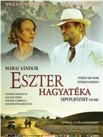 Eszter hagyatéka在线观看和下载