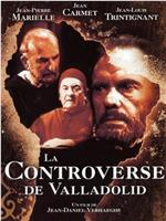 La controverse de Valladolid在线观看和下载