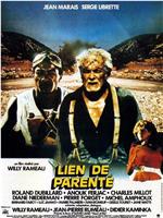 Lien de parenté在线观看和下载