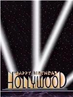 Happy 100th Birthday, Hollywood在线观看和下载