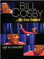 Bill Cosby: Far from Finished在线观看和下载