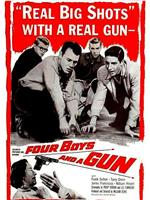 Four Boys and a Gun在线观看和下载