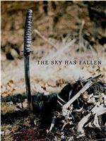 The Sky Has Fallen在线观看和下载