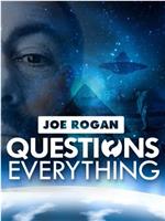 Joe Rogan Questions Everything在线观看和下载