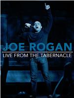 Joe Rogan Live from the Tabernacle在线观看和下载
