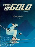 Going for the Gold: The Bill Johnson Story在线观看和下载