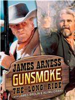 Gunsmoke: The Long Ride在线观看和下载