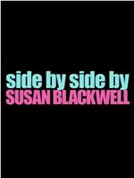 Side by Side by Susan Blackwell在线观看和下载