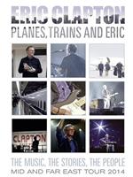 Eric Clapton Planes Trains and Eric在线观看和下载