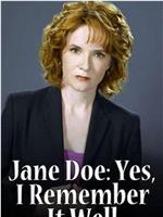 Jane Doe: Yes, I Remember It Well在线观看和下载