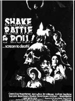 Shake, Rattle & Roll在线观看和下载