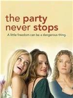 The Party Never Stops: Diary of a Binge Drinker在线观看和下载