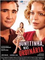 Bonitinha, Mas Ordinária在线观看和下载