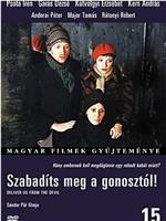 Szabadíts meg a gonosztól在线观看和下载