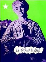 Le grand départ在线观看和下载