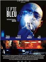 Le p'tit bleu在线观看和下载