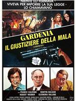 Gardenia, il giustiziere della mala在线观看和下载