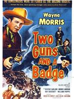 Two Guns and a Badge在线观看和下载