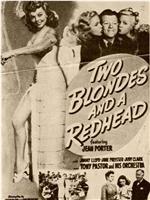 Two Blondes and a Redhead在线观看和下载