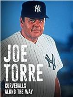 Joe Torre: Curveballs Along the Way在线观看和下载