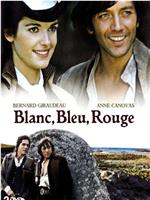 Blanc, bleu, rouge在线观看和下载