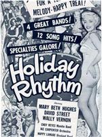 Holiday Rhythm在线观看和下载