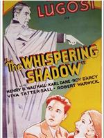 The Whispering Shadow在线观看和下载