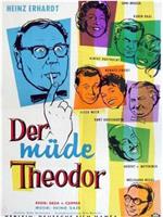 Der müde Theodor在线观看和下载