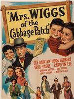 Mrs. Wiggs of the Cabbage Patch在线观看和下载