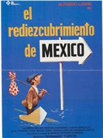 El Rediezcubrimiento de México在线观看和下载